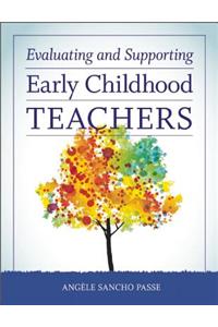 Evaluating and Supporting Early Childhood Teachers