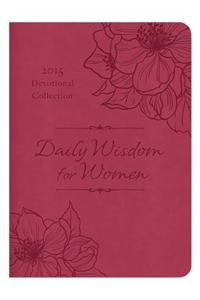 Daily Wisdom for Women 2015 Devotional Collection