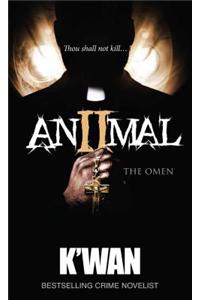 Animal II: The Omen
