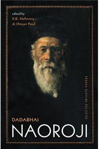 Dadabhai Naoroji: Selected Private Papers