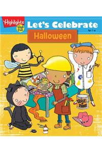 Let's Celebrate Halloween: Crafts, Recipes, Stories, and Activities to Share