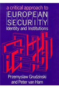 Critical Approach to European Security