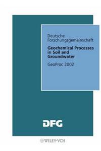 Geochemical Processes in Soil and Groundwater: Research Report