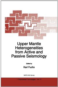 Upper Mantle Heterogeneities from Active and Passive Seismology