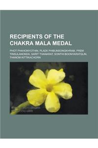 Recipients of the Chakra Mala Medal
