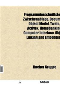 Programmierschnittstelle: Zwischenablage, Document Object Model, Twain, ActiveX, Object Linking and Embedding, DirectX, OpenGL