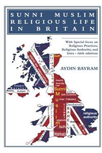 Sunni Muslim Religious Life in Britain