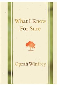 What I Know for Sure