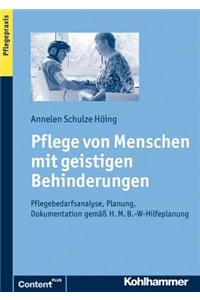 Pflege Von Menschen Mit Geistigen Behinderungen: Pflegedarfsanalyse, Planung, Dokumentation