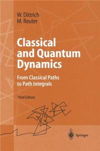Classical and Quantum Dynamics