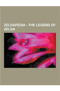 Zeldapedia - The Legend of Zelda: The Legend of Zelda Bosses, the Legend of Zelda Characters, the Legend of Zelda Dungeons, the Legend of Zelda Enemie