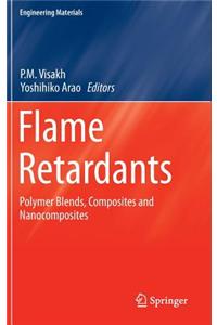 Flame Retardants: Polymer Blends, Composites and Nanocomposites