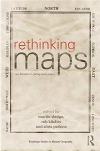 Rethinking Maps: New Frontiers in Cartographic Theory
