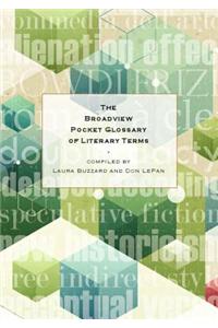 The Broadview Pocket Glossary of Literary Terms
