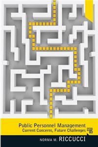 Public Personnel Management: Current Concerns, Future Challenges