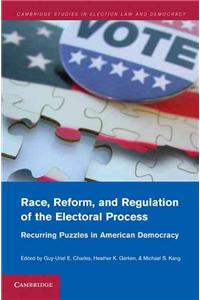 Race, Reform, and Regulation of the Electoral Process