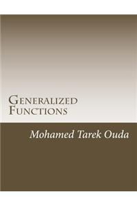 Generalized Functions: Generalized Functions in New Forms