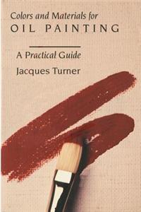 Colors and Material for Oil Painting