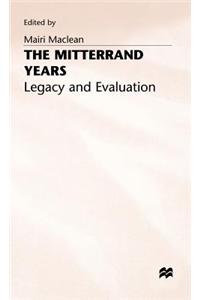 The Mitterrand Years: Legacy and Evaluation