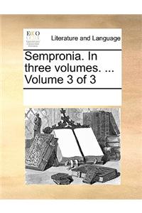 Sempronia. in Three Volumes. ... Volume 3 of 3