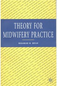 Theory for Midwifery Practice