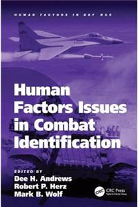 Human Factors Issues in Combat Identification