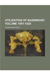 Utilization of Basswood Volume 1001-1025