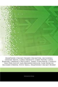 Articles on Hampshire Cricket Board Cricketers, Including: Graeme Smith, Chris Tremlett, Chris Nevin, Chris Benham, Lawrence Prittipaul, James Tomlins