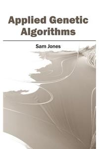 Applied Genetic Algorithms