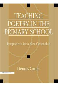 Teaching Poetry in the Primary School