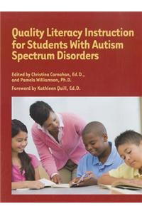 Quality Literacy Instruction for Students W/Autism Spectrum Disorders