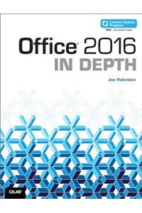 Office 2016 in Depth (Includes Content Update Program)