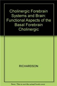 Activation to Acquisition: Functional Aspects of the Basal Forebrain Cholinergic System