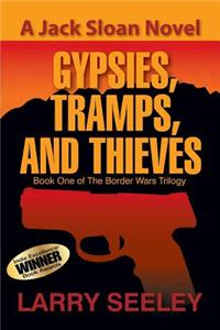 Gypsies, Tramps, and Thieves: A Jack Sloan Novel