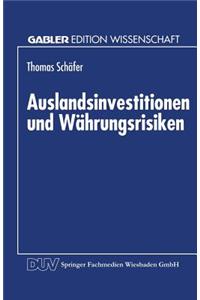 Auslandsinvestitionen Und Wahrungsrisiken