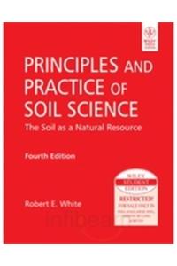 Principles And Practice Of Soil Science: The Soil As A Natural Resource, 4Th Ed
