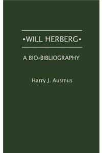 Will Herberg: A Bio-Bibliography