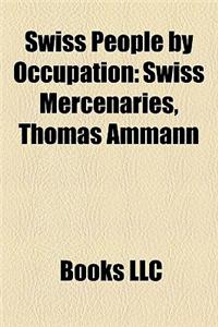 Swiss People by Occupation: Swiss Mercenaries, Thomas Ammann