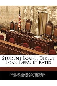 Student Loans: Direct Loan Default Rates