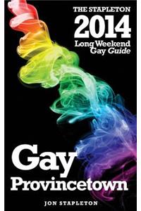 Provincetown - The Stapleton 2014 Long Weekend Gay Guide