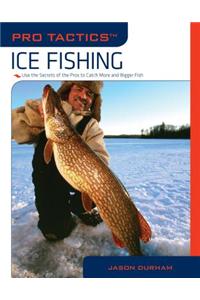 Pro Tactics: Ice Fishing
