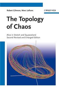 The Topology of Chaos: Alice in Stretch and Squeezeland