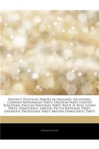 Articles on Defunct Political Parties in England, Including: Cornish Nationalist Party, Freedom Party (United Kingdom), English National Party, Rock '