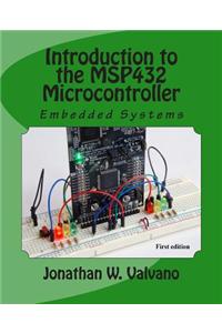 Embedded Systems: Introduction to the Msp432 Microcontroller