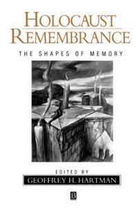 Holocaust Remembrance: A Critical Reader