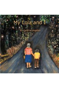 My Lola and I