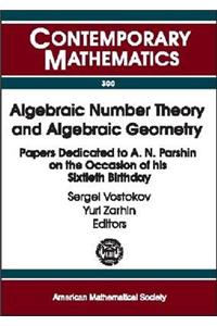 Algebraic Number Theory and Algebraic Geometry