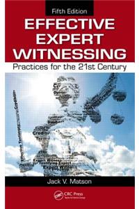 Effective Expert Witnessing, Fifth Edition: Practices for the 21st Century