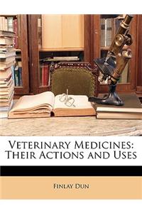 Veterinary Medicines: Their Actions and Uses