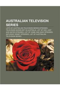 Australian Television Series: Lists of Australian Television Series Episodes, Television Shows Set in Australia